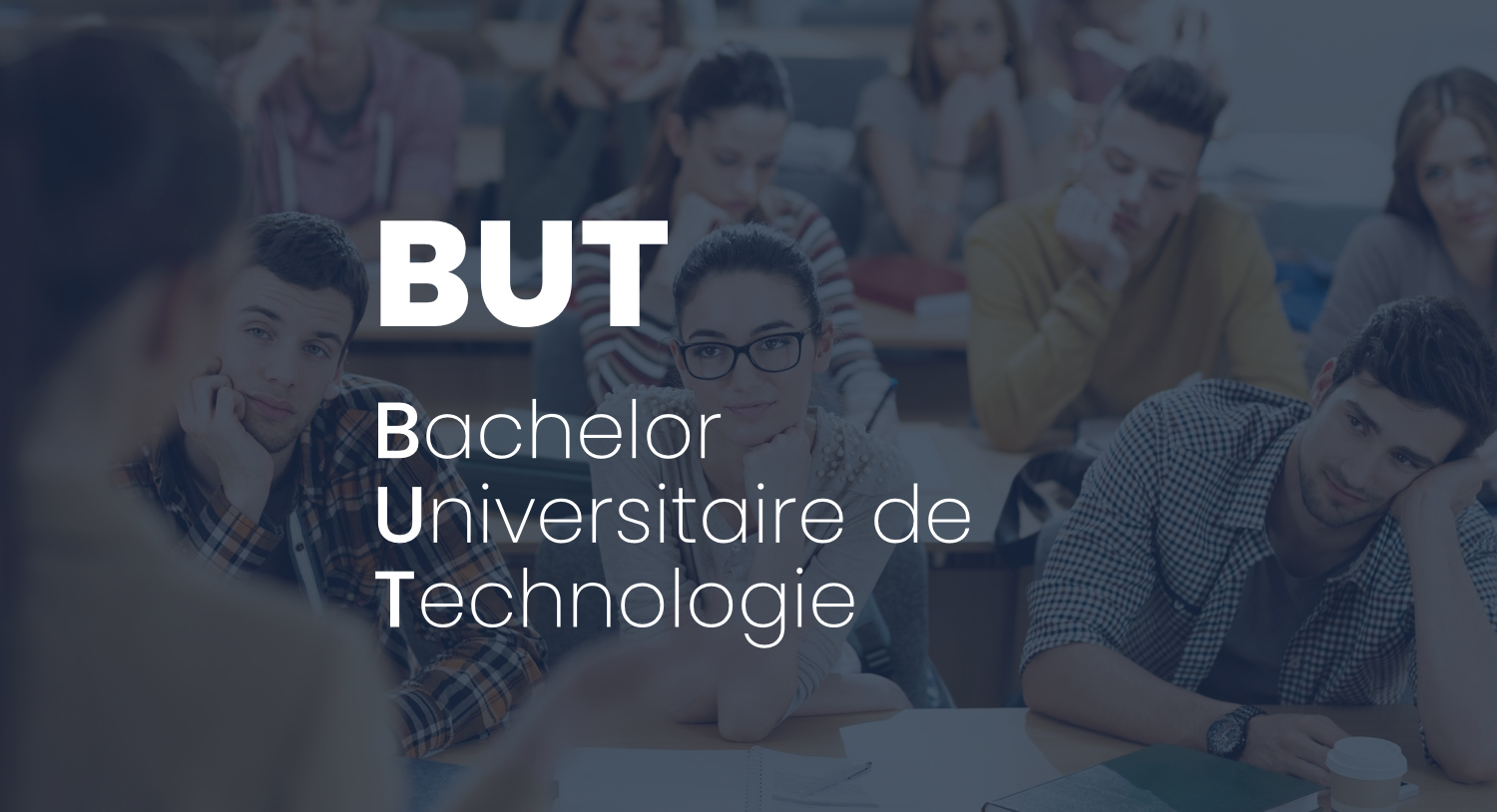 Le Bachelor Universitaire de Technologie